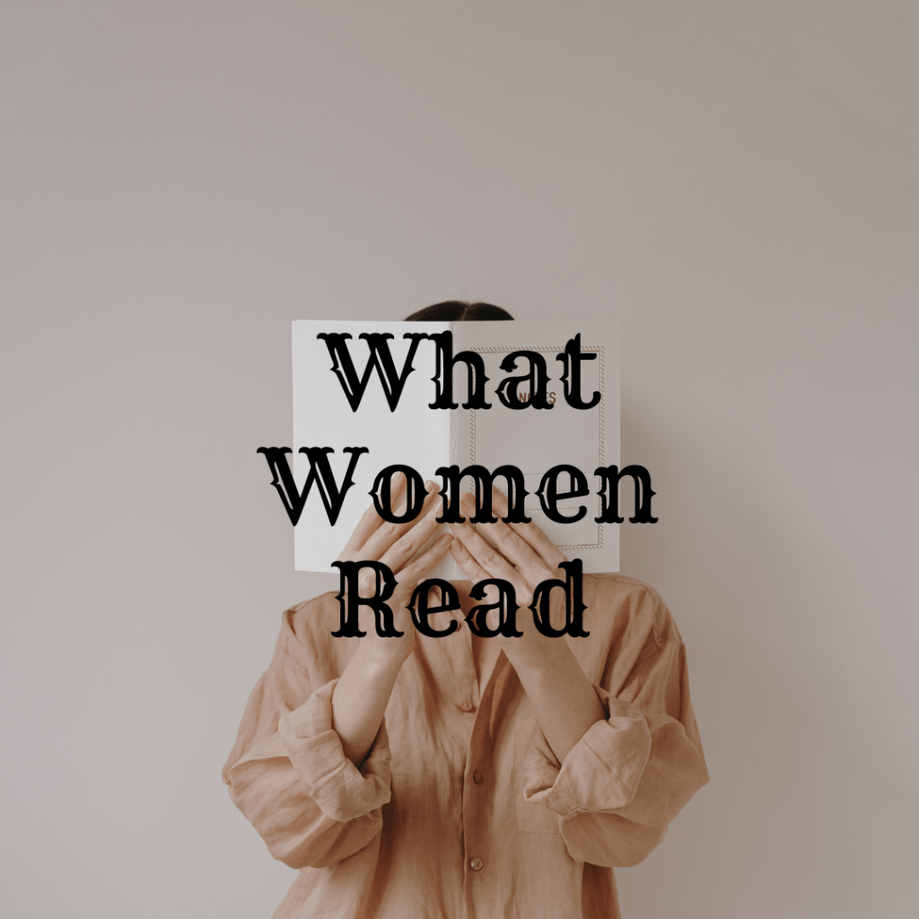 What Women Read: A Personal&nbsp;Experience